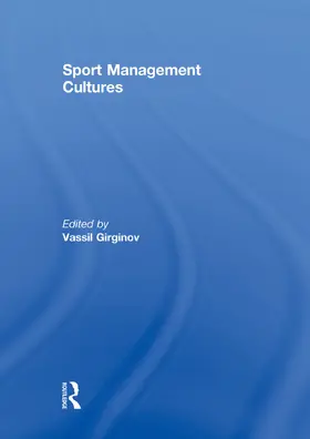 Girginov | Sport Management Cultures | Buch | 978-0-415-75487-3 | www2.sack.de