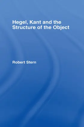 Stern |  Hegel, Kant and the Structure of the Object | Buch |  Sack Fachmedien