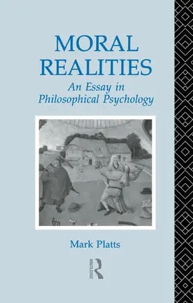 Platts |  Moral Realities | Buch |  Sack Fachmedien