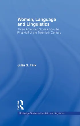 Falk | Women, Language and Linguistics | Buch | 978-0-415-75660-0 | www2.sack.de