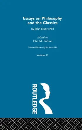 Robson |  Collected Works of John Stuart Mill | Buch |  Sack Fachmedien