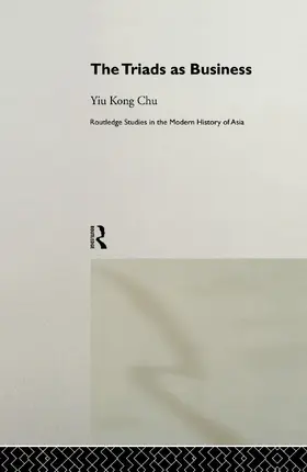 Chu |  The Triads as Business | Buch |  Sack Fachmedien