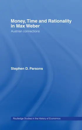 Parsons | Money, Time and Rationality in Max Weber | Buch | 978-0-415-75847-5 | www2.sack.de