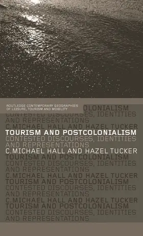Hall / Tucker |  Tourism and Postcolonialism | Buch |  Sack Fachmedien