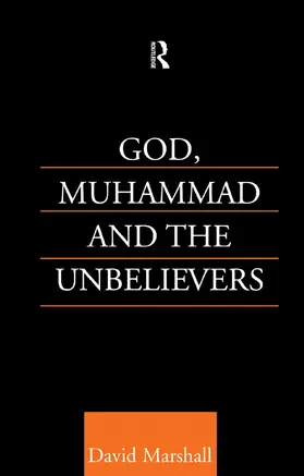 Marshall |  God, Muhammad and the Unbelievers | Buch |  Sack Fachmedien