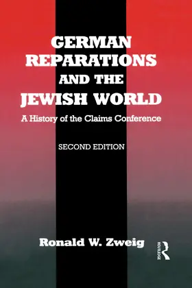 Zweig | German Reparations and the Jewish World | Buch | 978-0-415-76129-1 | sack.de