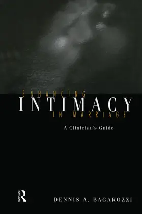 Bagarozzi | Enhancing Intimacy in Marriage | Buch | 978-0-415-76337-0 | sack.de