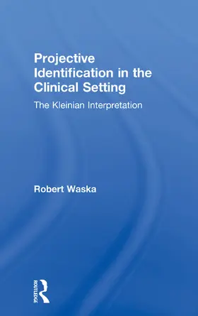 Waska |  Projective Identification in the Clinical Setting | Buch |  Sack Fachmedien