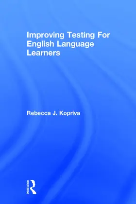 Kopriva |  Improving Testing For English Language Learners | Buch |  Sack Fachmedien