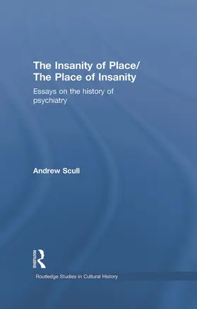 Scull |  The Insanity of Place / The Place of Insanity | Buch |  Sack Fachmedien