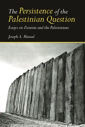 Massad |  The Persistence of the Palestinian Question | Buch |  Sack Fachmedien