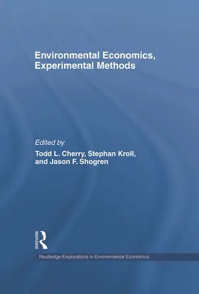 Cherry / Kroll / Shogren |  Environmental Economics, Experimental Methods | Buch |  Sack Fachmedien