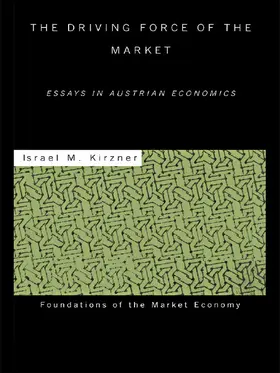 Kirzner |  The Driving Force of the Market | Buch |  Sack Fachmedien