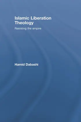 Dabashi |  Islamic Liberation Theology | Buch |  Sack Fachmedien