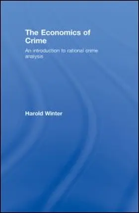 Winter | The Economics of Crime | Buch | 978-0-415-77173-3 | sack.de