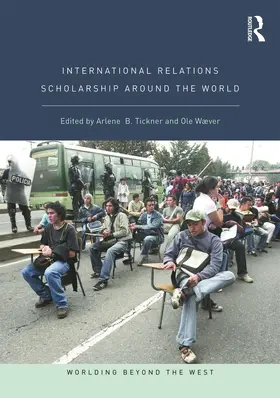 Tickner / Wæver |  International Relations Scholarship Around the World | Buch |  Sack Fachmedien