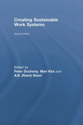 Docherty / Kira / Shani |  Creating Sustainable Work Systems | Buch |  Sack Fachmedien