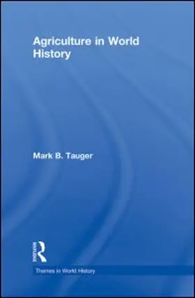 Tauger |  Agriculture in World History | Buch |  Sack Fachmedien