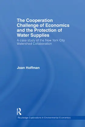 Hoffman |  The Cooperation Challenge of Economics and the Protection of Water Supplies | Buch |  Sack Fachmedien