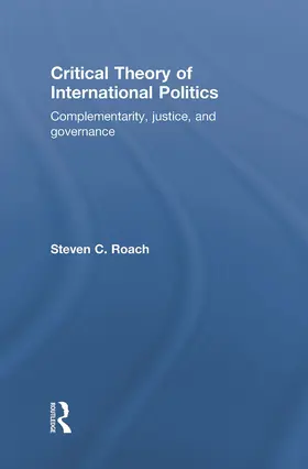 Roach |  Critical Theory of International Politics | Buch |  Sack Fachmedien