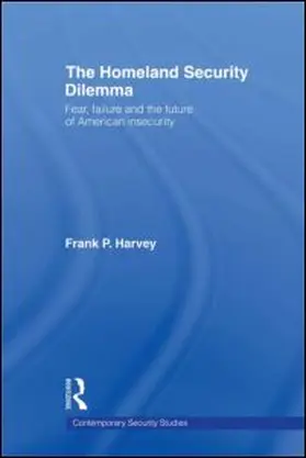 Harvey |  The Homeland Security Dilemma | Buch |  Sack Fachmedien