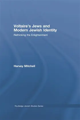 Mitchell |  Voltaire's Jews and Modern Jewish Identity | Buch |  Sack Fachmedien