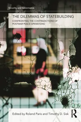 Paris / Sisk |  The Dilemmas of Statebuilding | Buch |  Sack Fachmedien