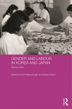 Barraclough / Faison |  Gender and Labour in Korea and Japan | Buch |  Sack Fachmedien