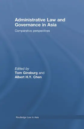 Ginsburg / Chen | Administrative Law and Governance in Asia | Buch | 978-0-415-77683-7 | sack.de