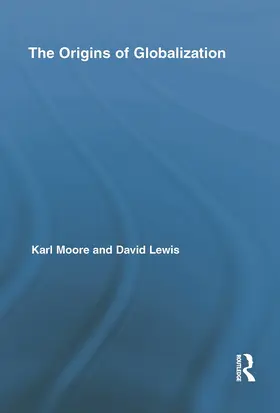 Moore / Lewis |  The Origins of Globalization | Buch |  Sack Fachmedien