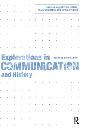 Zelizer |  Explorations in Communication and History | Buch |  Sack Fachmedien