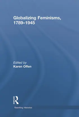 Offen |  Globalizing Feminisms, 1789- 1945 | Buch |  Sack Fachmedien