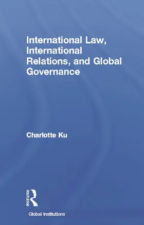 Ku |  International Law, International Relations and Global Governance | Buch |  Sack Fachmedien