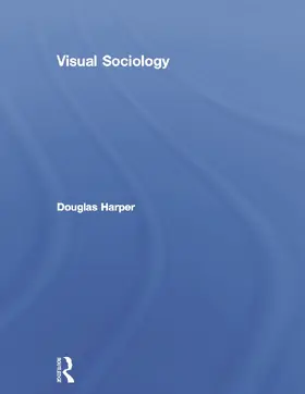 Harper |  Visual Sociology | Buch |  Sack Fachmedien