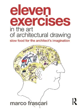 Frascari |  Eleven Exercises in the Art of Architectural Drawing | Buch |  Sack Fachmedien