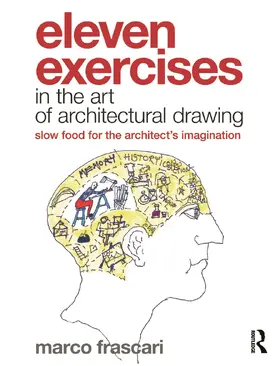 Frascari |  Eleven Exercises in the Art of Architectural Drawing | Buch |  Sack Fachmedien