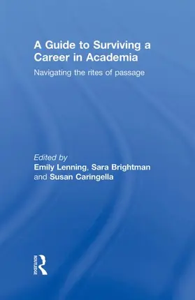 Lenning / Brightman / Caringella |  A Guide to Surviving a Career in Academia | Buch |  Sack Fachmedien