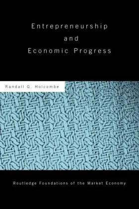 Holcombe |  Entrepreneurship and Economic Progress | Buch |  Sack Fachmedien