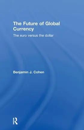 Cohen |  The Future of Global Currency | Buch |  Sack Fachmedien