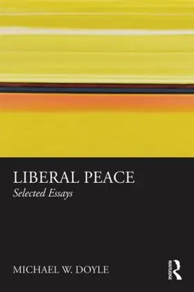 Doyle |  Liberal Peace | Buch |  Sack Fachmedien
