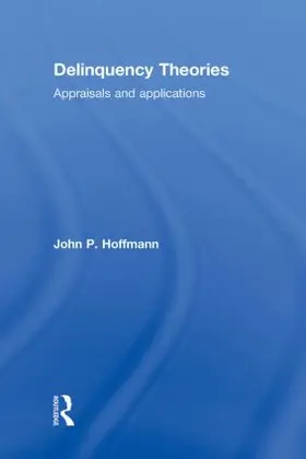Hoffmann | Delinquency Theories | Buch | 978-0-415-78186-2 | sack.de