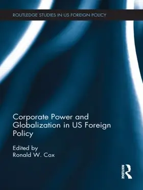 Cox |  Corporate Power and Globalization in US Foreign Policy | Buch |  Sack Fachmedien