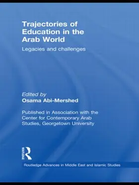 Abi-Mershed | Trajectories of Education in the Arab World | Buch | 978-0-415-78296-8 | sack.de