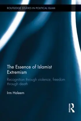 Haleem |  The Essence of Islamist Extremism | Buch |  Sack Fachmedien