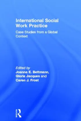 Bettmann / Jacques / Frost |  International Social Work Practice | Buch |  Sack Fachmedien