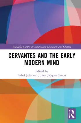 Jaén / Simon |  Cervantes and the Early Modern Mind | Buch |  Sack Fachmedien