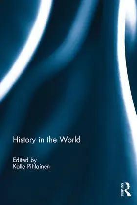 Pihlainen |  History in the World | Buch |  Sack Fachmedien