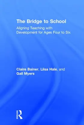 Bainer / Hale / Myers |  The Bridge to School | Buch |  Sack Fachmedien