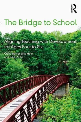 Bainer / Hale / Myers |  The Bridge to School | Buch |  Sack Fachmedien