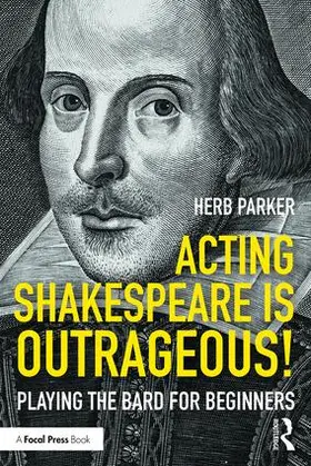 Parker | Acting Shakespeare is Outrageous! | Buch | 978-0-415-79097-0 | www2.sack.de